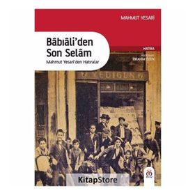 Babıali’den Son Selam - İbrahim Özen Mahmut Yesari