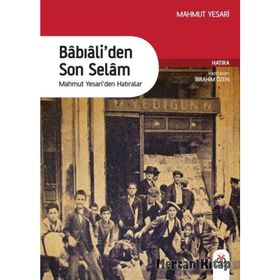 Babıali’den Son Selam - İbrahim Özen Mahmut Yesari