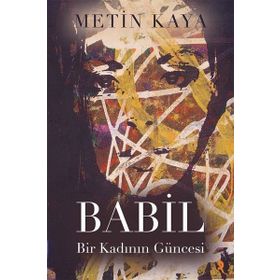 Babil - Bir Kadının Güncesi - Metin Kaya