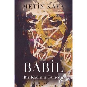 Babil - Bir Kadının Güncesi - Metin Kaya