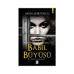 Babil Büyüsü-Melek Günlükleri 1 - Arzu Gökyolcu