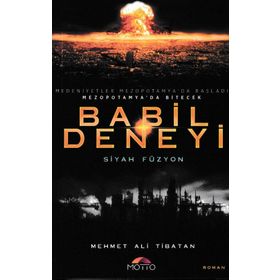 Babil Deneyi-Siyah Füzyon - Mehmet Ali Tibatan