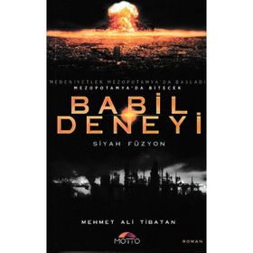 Babil Deneyi-Siyah Füzyon - Mehmet Ali Tibatan