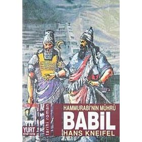 BABIL HAMMURABI'NIN MÜHRÜ - HANS KNEIFEL