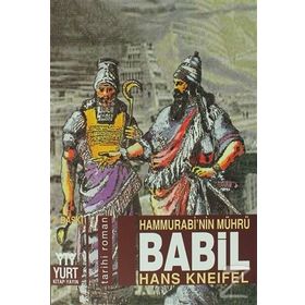 BABIL HAMMURABI'NIN MÜHRÜ - HANS KNEIFEL