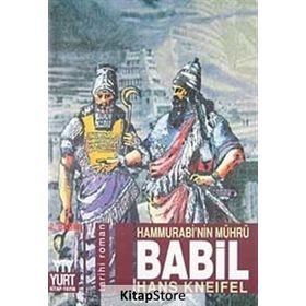 BABIL HAMMURABI'NIN MÜHRÜ - HANS KNEIFEL