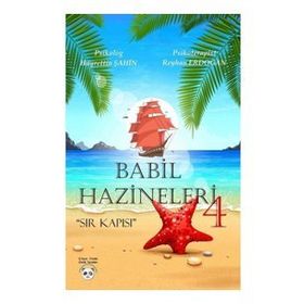 Babil Hazineleri 4 Sır Kapısı - Reyhan Erdoğan
