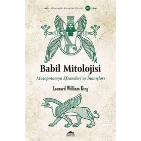 Babil Mitolojisi - Leonard William King