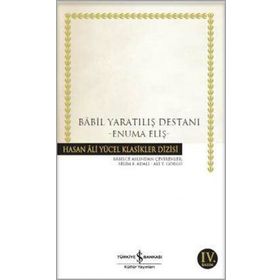 Babil Yaratılış Destanı - Enuma Eliş