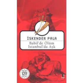 Babil’de Ölüm İstanbul’da Aşk Midi Boy - İskender Pala