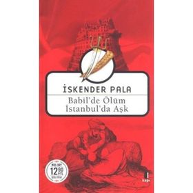 Babil’de Ölüm İstanbul’da Aşk Midi Boy - İskender Pala
