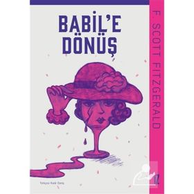 Babil'e Dönüş - F. Scott Fitzgerald