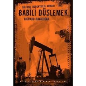 Babili Düşlemek - Richard Brautigan