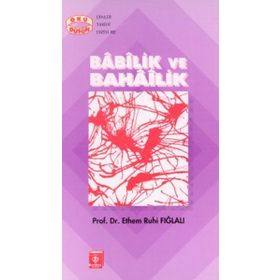 Babilik ve Bahailik - Diyanet Vakfı Yayınları