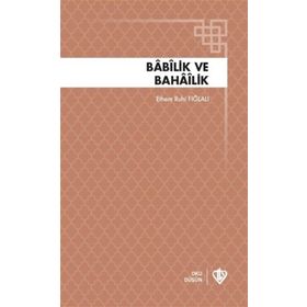 Babilik ve Bahailik - Diyanet Vakfı Yayınları