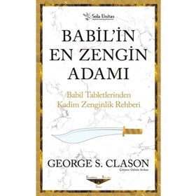 Babil’in En Zengin Adamı George S. Clason - Sola Unitas