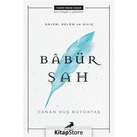 Babür Şah - Canan Kuş Büyüktaş