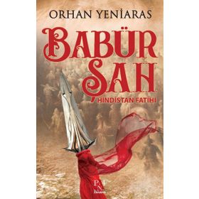 Babür Şah- Orhan Yeniaras