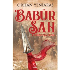 Babür Şah- Orhan Yeniaras