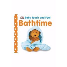 Baby Touch And Feel Bathtime-DK Yayıncılık