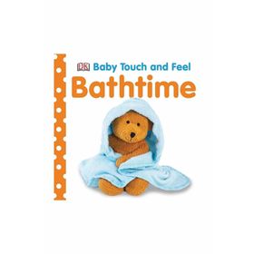 Baby Touch And Feel Bathtime-DK Yayıncılık
