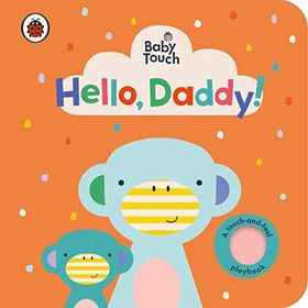 Baby Touch: Hello, Daddy Book