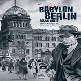 Babylon Berlin - Islak Balık - Arne Jysch