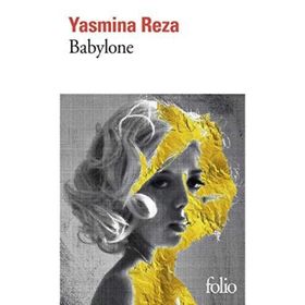 Babylone Yasmina Reza
