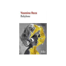 Babylone Yasmina Reza