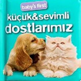 BABYS FIRST KÜÇÜK SEVIMLI DOSTLARIMIZ - KOLEKTIF