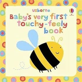Baby's Very First Touchy-Feely Book Usborne Touchy Feely Books