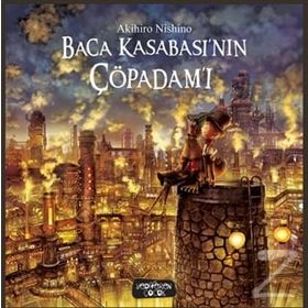 Baca Kasabası'nın Çöpadam'ı - Akihiro Nishino
