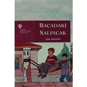 Bacadaki Salıncak - Adil Karagöz