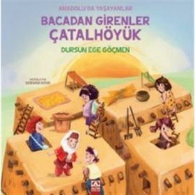 Bacadan Girenler Çatalhöyük Altın Kitaplar