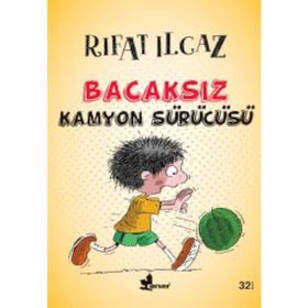 Bacaksız Kamyon Sürücüsü - Rıfat Ilgaz