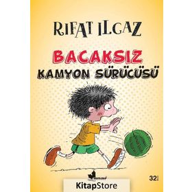 Bacaksız Kamyon Sürücüsü - Rıfat Ilgaz