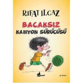 Bacaksız Kamyon Sürücüsü - Rıfat Ilgaz