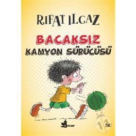 Bacaksız Kamyon Sürücüsü - Rıfat Ilgaz