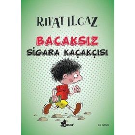 BACAKSIZ SIGARA KAÇAKÇISI - RIFAT ILGAZ (ISBN:9786053602231)