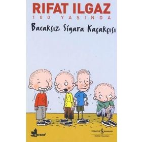 BACAKSIZ SIGARA KAÇAKÇISI - RIFAT ILGAZ (ISBN:9786053602231)