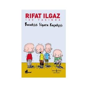 BACAKSIZ SIGARA KAÇAKÇISI - RIFAT ILGAZ (ISBN:9786053602231)