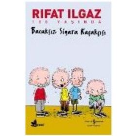 BACAKSIZ SIGARA KAÇAKÇISI - RIFAT ILGAZ