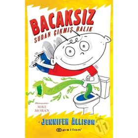Bacaksız Sudan Çıkmış Balık - Jennifer Allison
