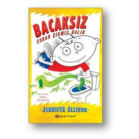 Bacaksız Sudan Çıkmış Balık - Jennifer Allison