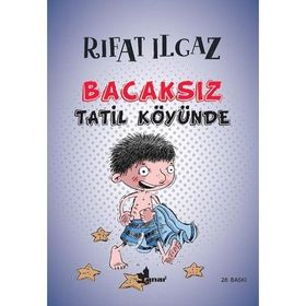 BACAKSIZ TATIL KÖYÜNDE - RIFAT ILGAZ