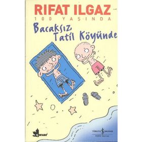 BACAKSIZ TATIL KÖYÜNDE - RIFAT ILGAZ