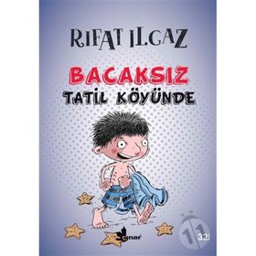 BACAKSIZ TATIL KÖYÜNDE - RIFAT ILGAZ
