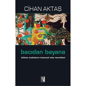 Bacıdan Bayana - Cihan Aktaş
