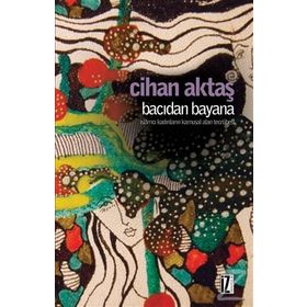 Bacıdan Bayana - Cihan Aktaş