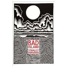 Bad İsland - Stanley Donwood